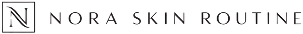 Nora Skin Routine - Skincare Routines That Actually Make Sense