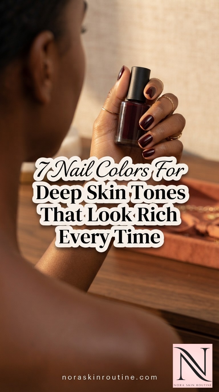 7 Nail Colors For Deep Skin Tones That Look Rich Every Time